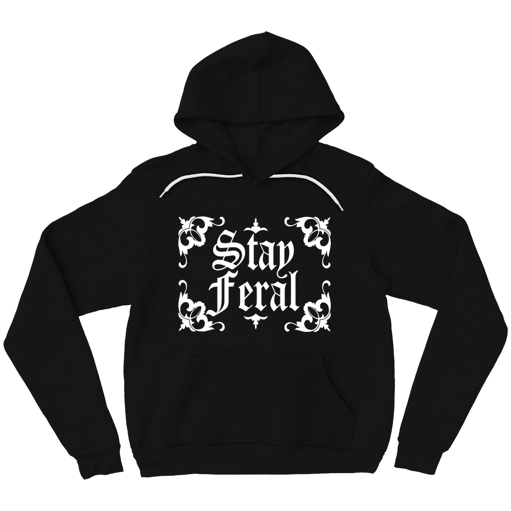 Stay Feral orignal art by Moon Goddess Market Hoodies Bella Canvas Hoodie| Hoodie | Pullover | Sweater | Goth | Gothic hoodie