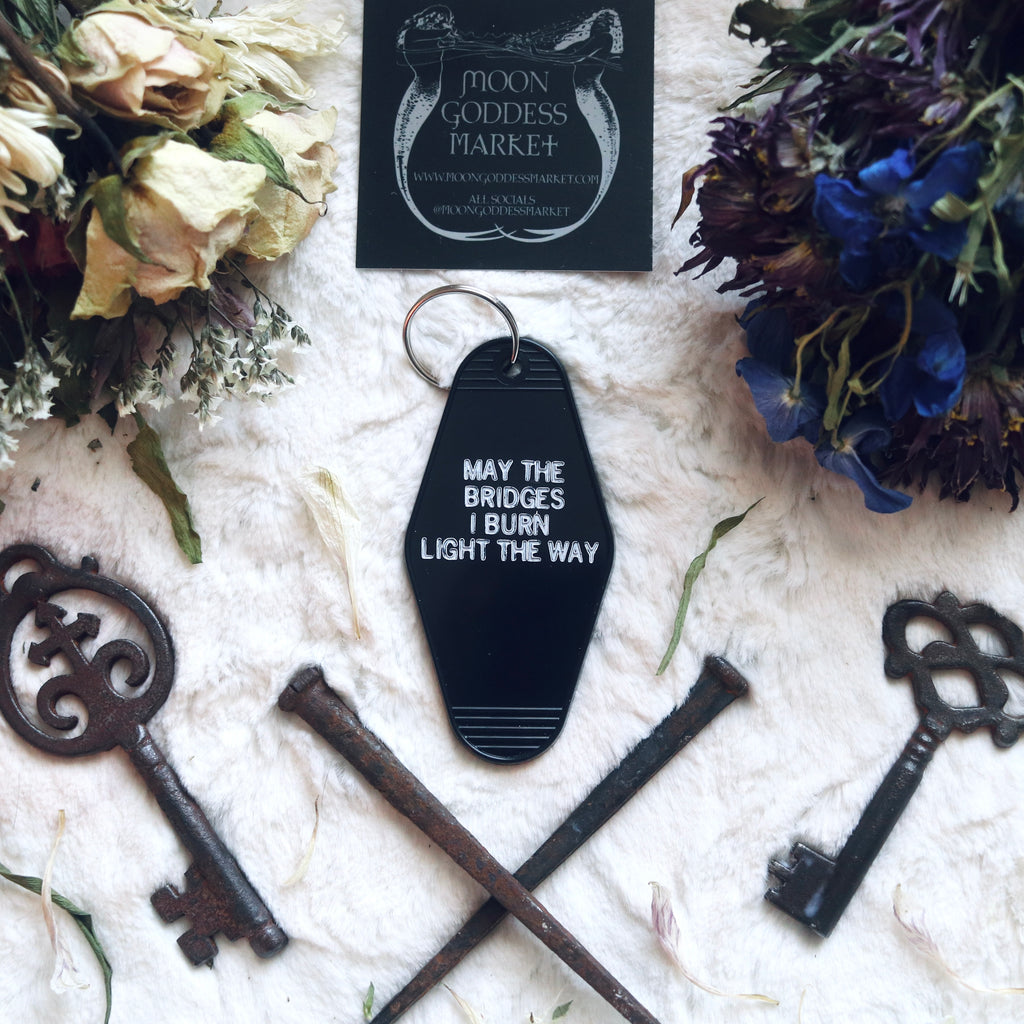 OVERSTOCK SALE May The Bridges I Burn Light The Way Hotel Motel Key Chain Black - Moon Goddess Market