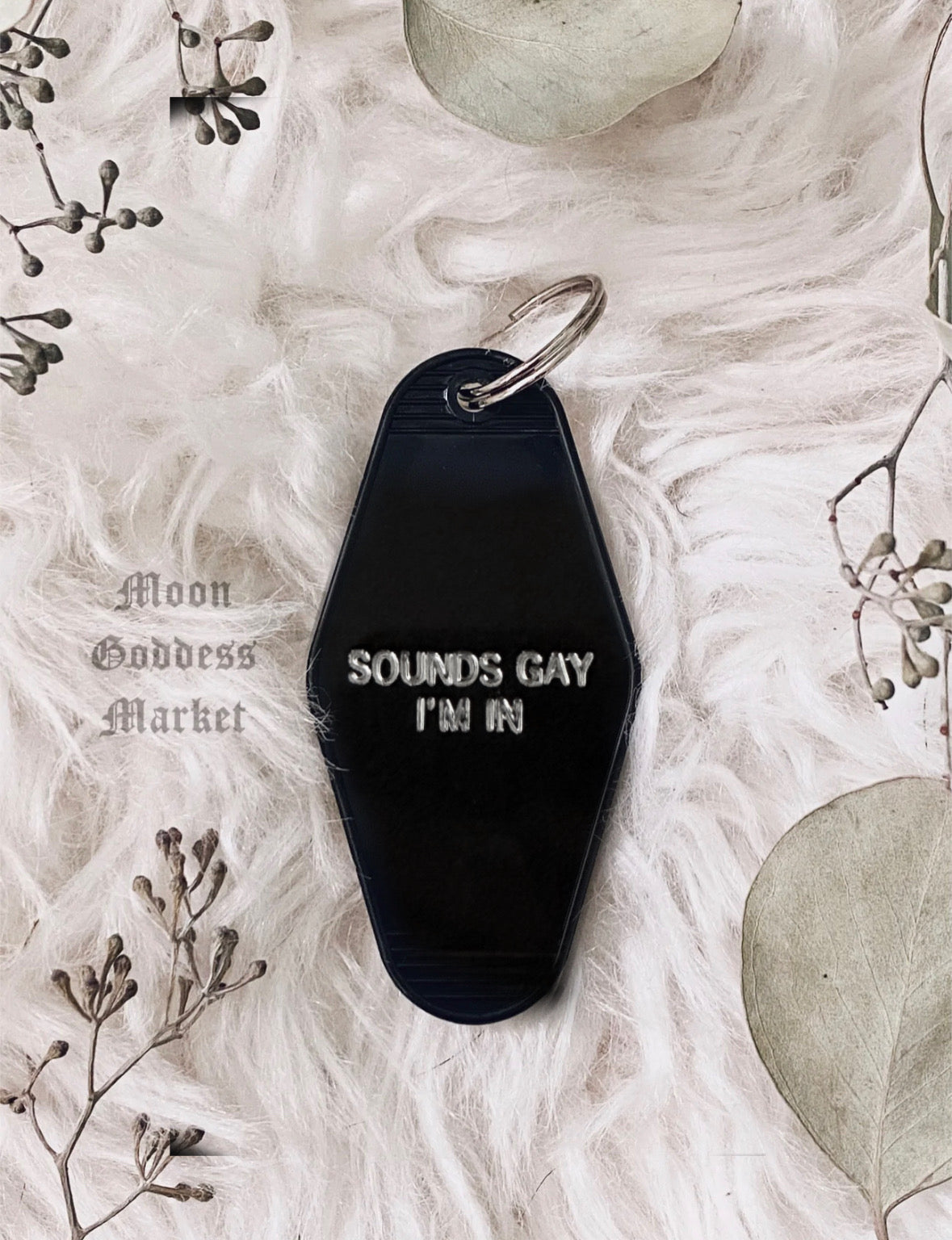 Sounds Gay I’m In | Hotel Vintage Motel Keychain