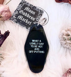 What a lovely day to be Hot Motel Keychain