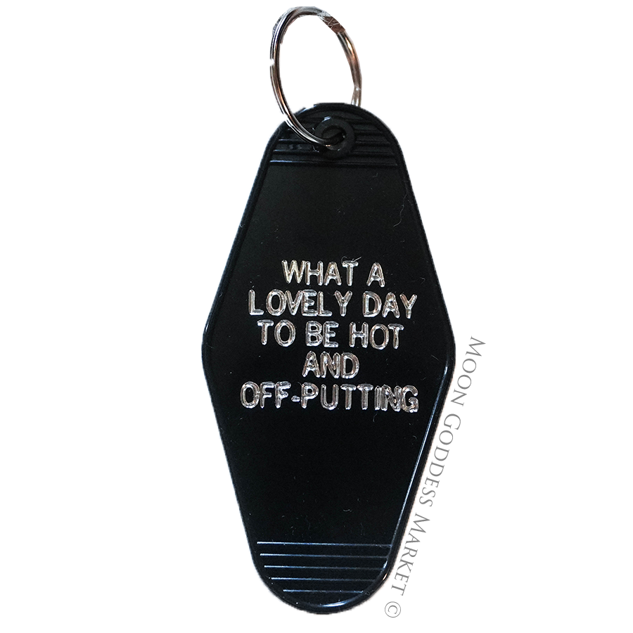 What a lovely day to be Hot Motel Keychain - Moon Goddess Market