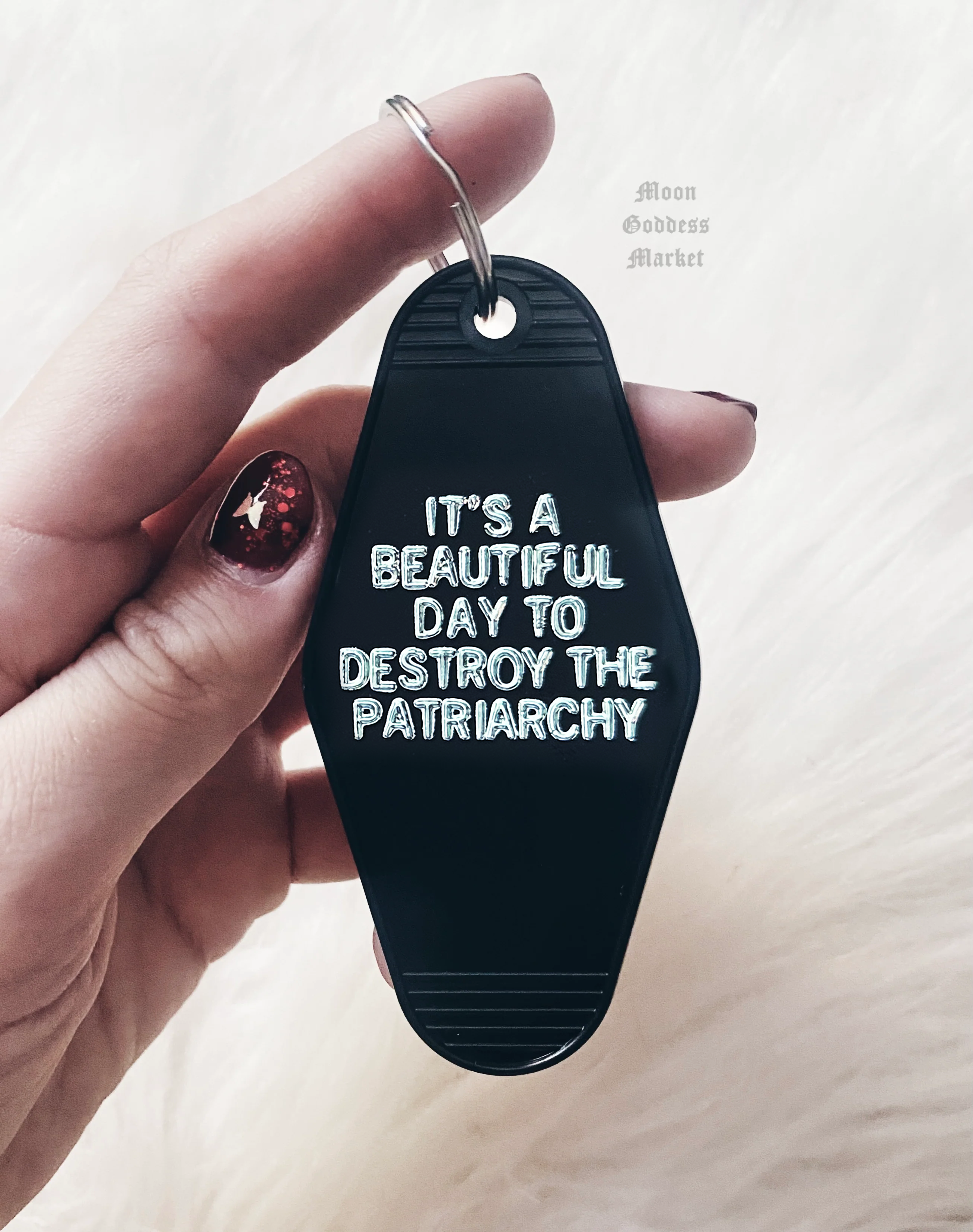 It’s A Beautiful Day To Destroy The Patriarchy Motel Keychain - Moon Goddess Market
