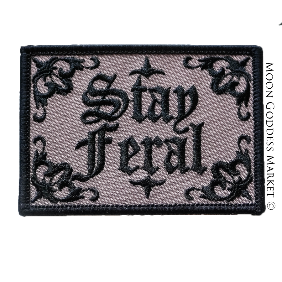 Stay Feral Iron On Patch - Moon Goddess Market