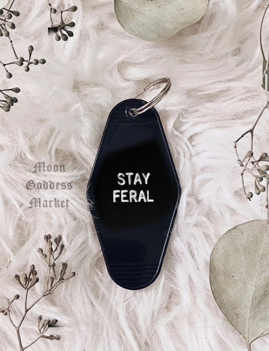 Stay Feral Motel Keychain