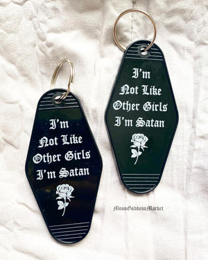 I’m Not Like Other Girls I’m Satan Motel Keychain - Moon Goddess Market