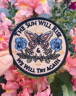 The Sun Will Rise & We Will Try Again Iron On Patch - Moon Goddess Market