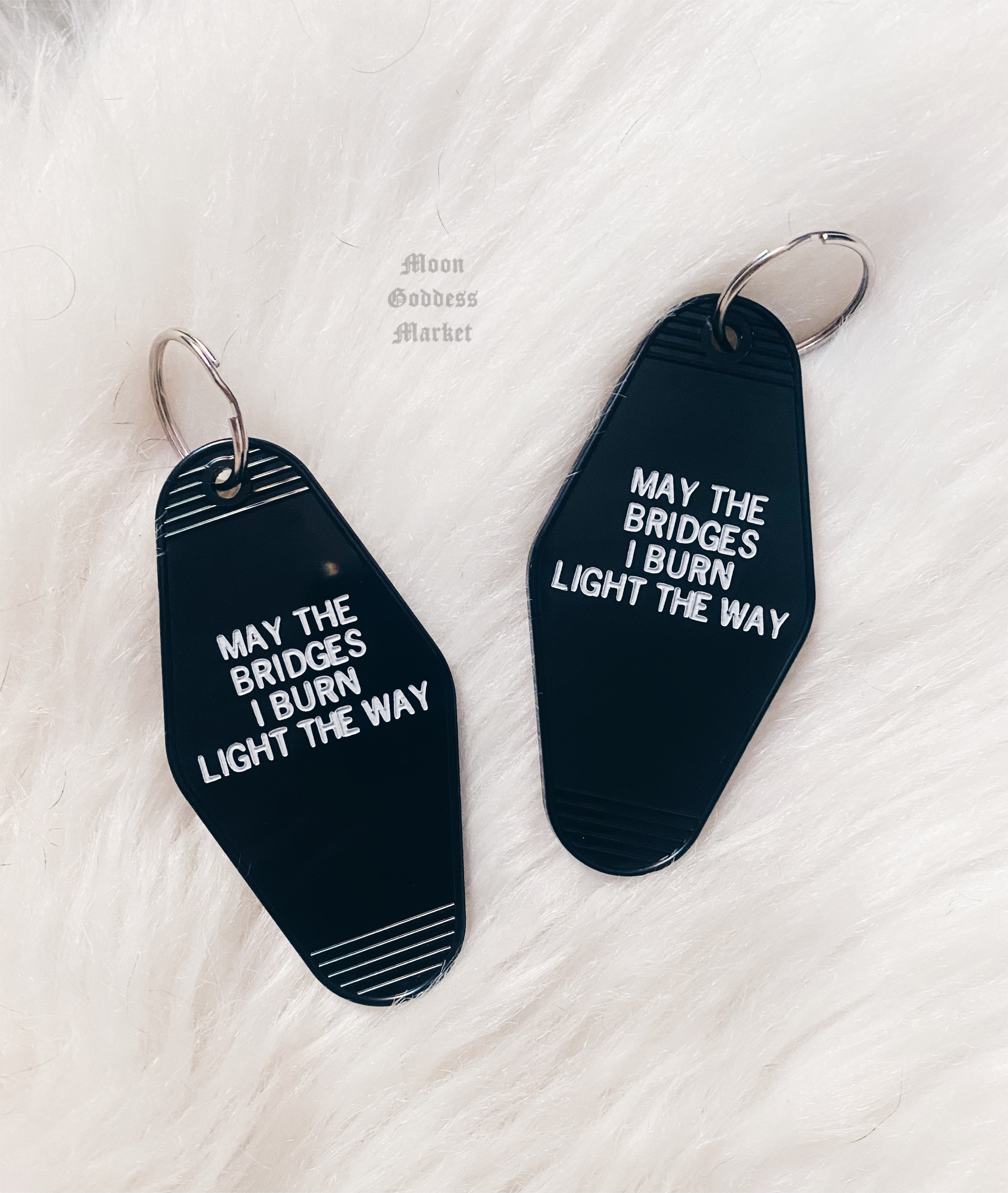 May The Bridges I Burn Light The Way Hotel Motel Key Chain Black - Moon Goddess Market