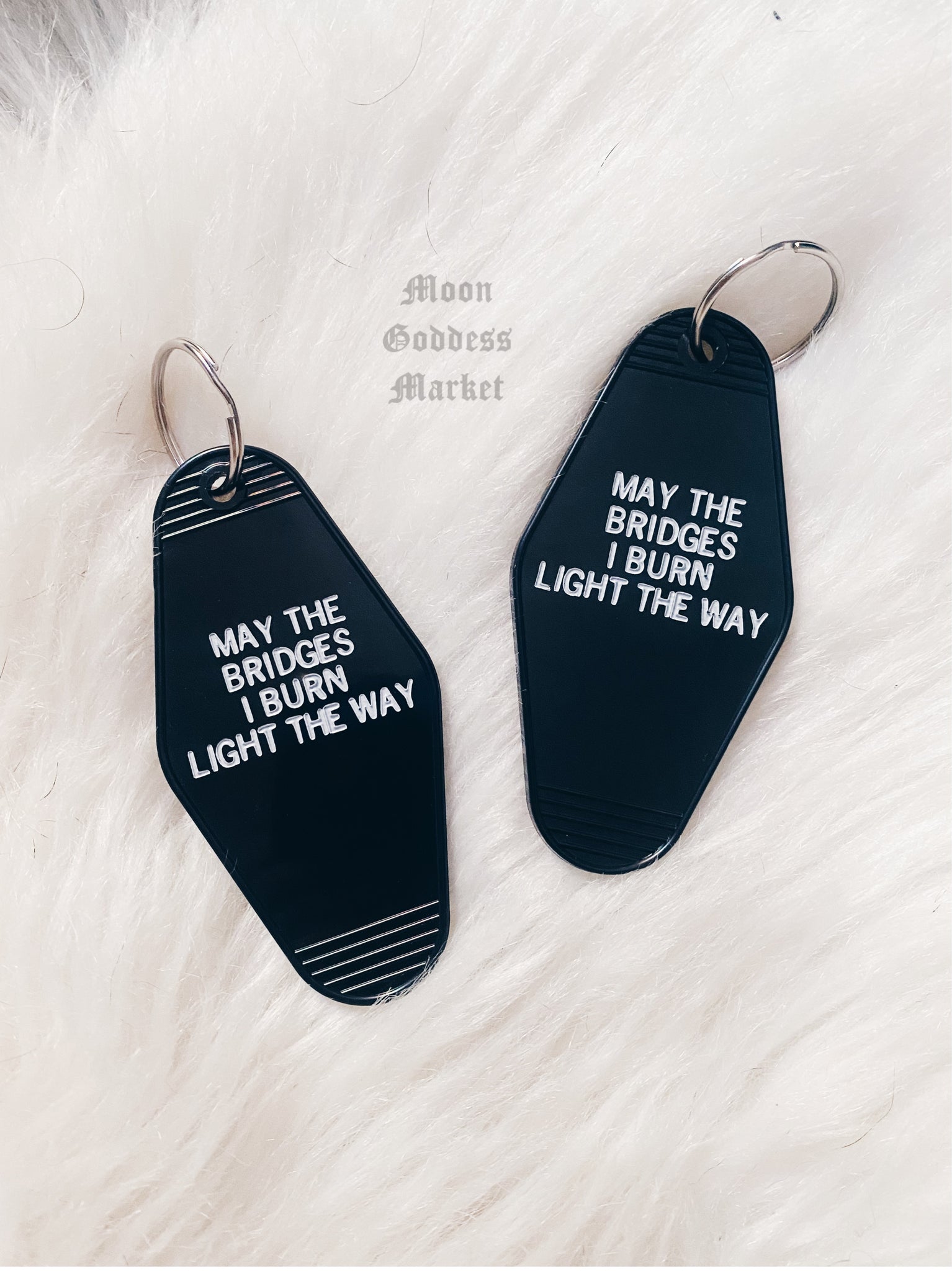 May The Bridges I Burn Light The Way Hotel Motel Key Chain Black - Moon Goddess Market