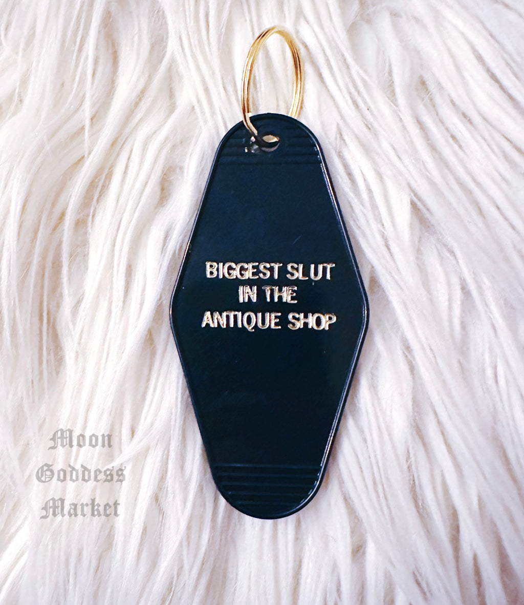 Biggest Slut in the Antique Shop Hotel Motel Keychain