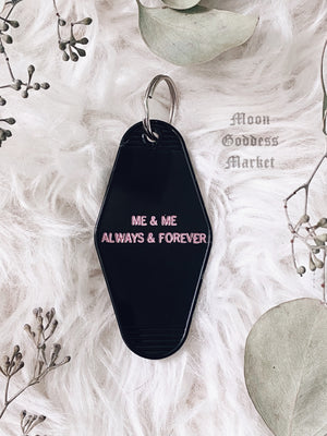 Me & Me Always and Forever Motel Keychain - Moon Goddess Market